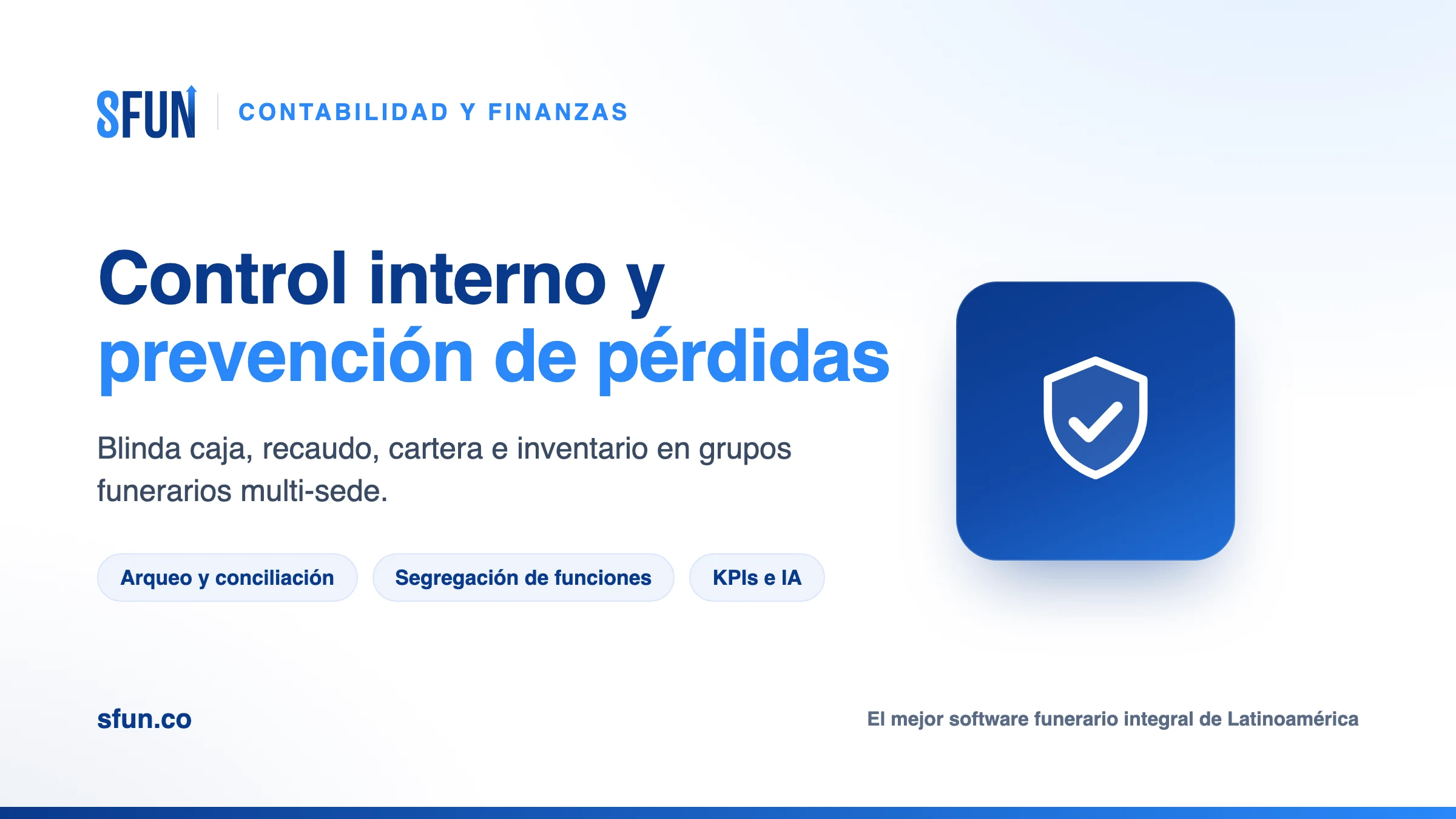 Control interno y prevención de pérdidas en grupos funerarios multi-sede: arqueo de caja, conciliación continua, segregación de funciones y KPIs